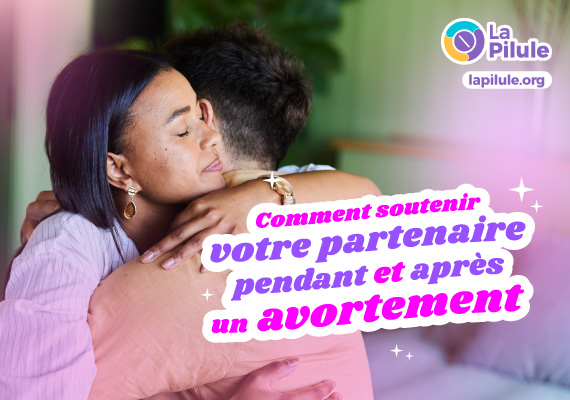 partenaire de soutien pendant et après l'avortement