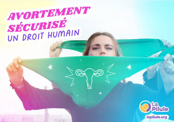 L'avortement sécurisé est un droit humain, garantissant l'accès aux soins et à l'information.