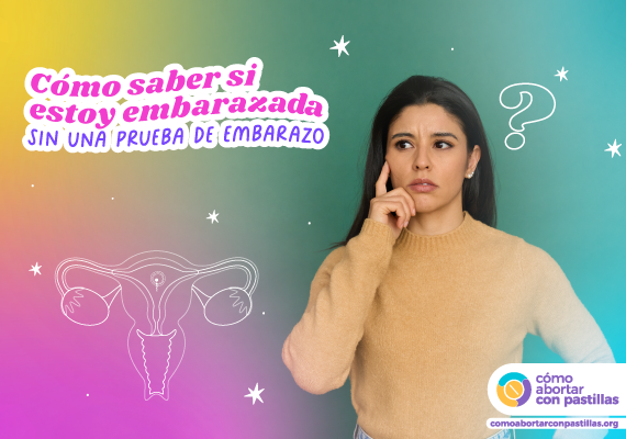 Mujer pensativa junto a ilustración de útero y texto “Cómo saber si estoy embarazada sin una prueba de embarazo